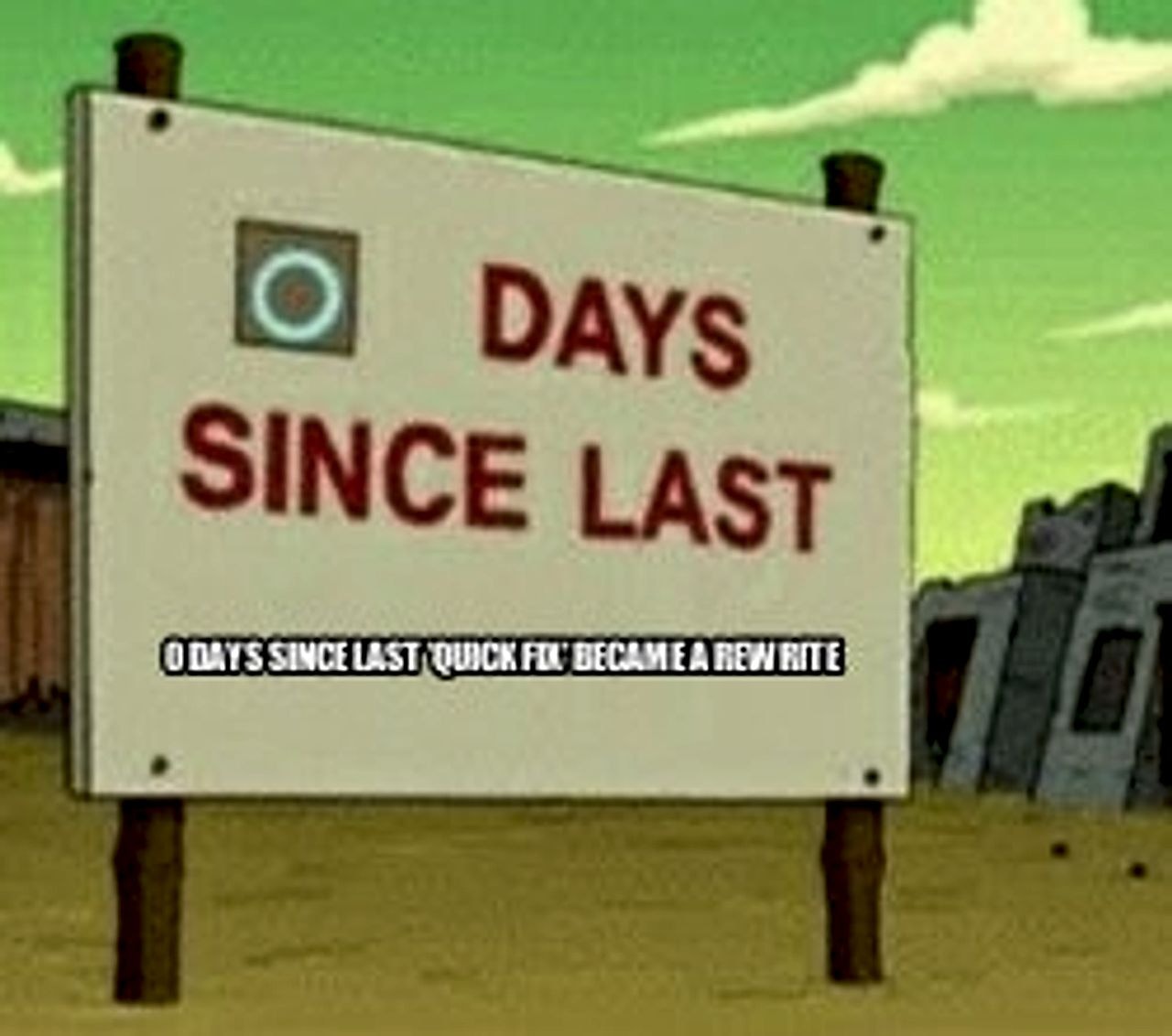 Futurama Zero Days Since Last Blank seeded example