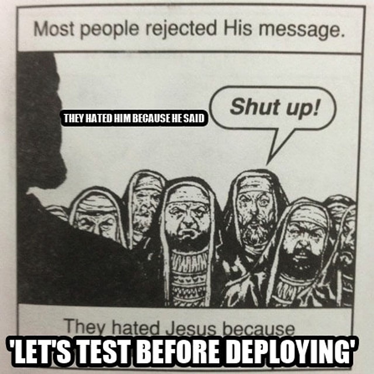 They hated jesus because he told them the truth seeded example