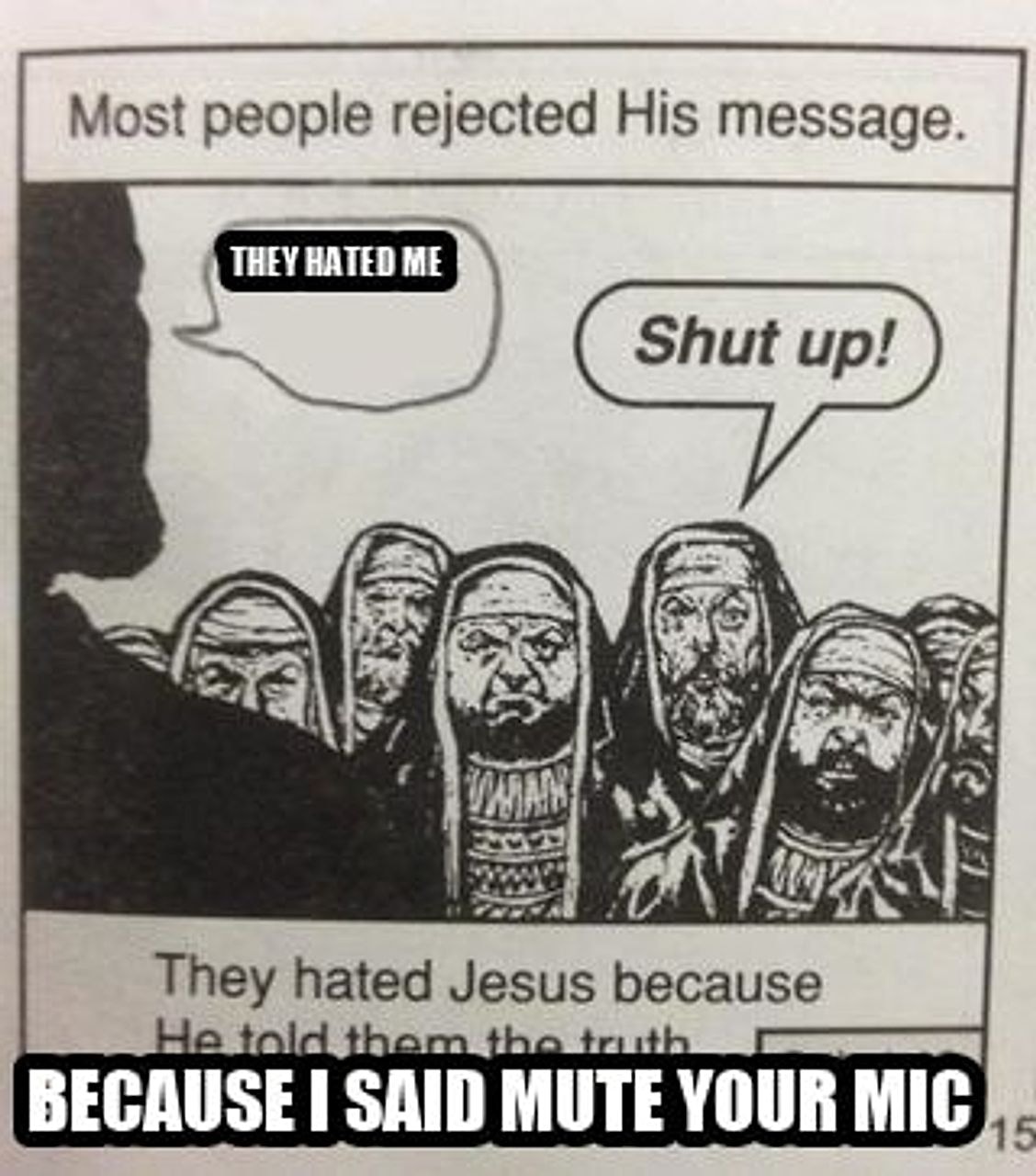 They hated Jesus meme seeded example