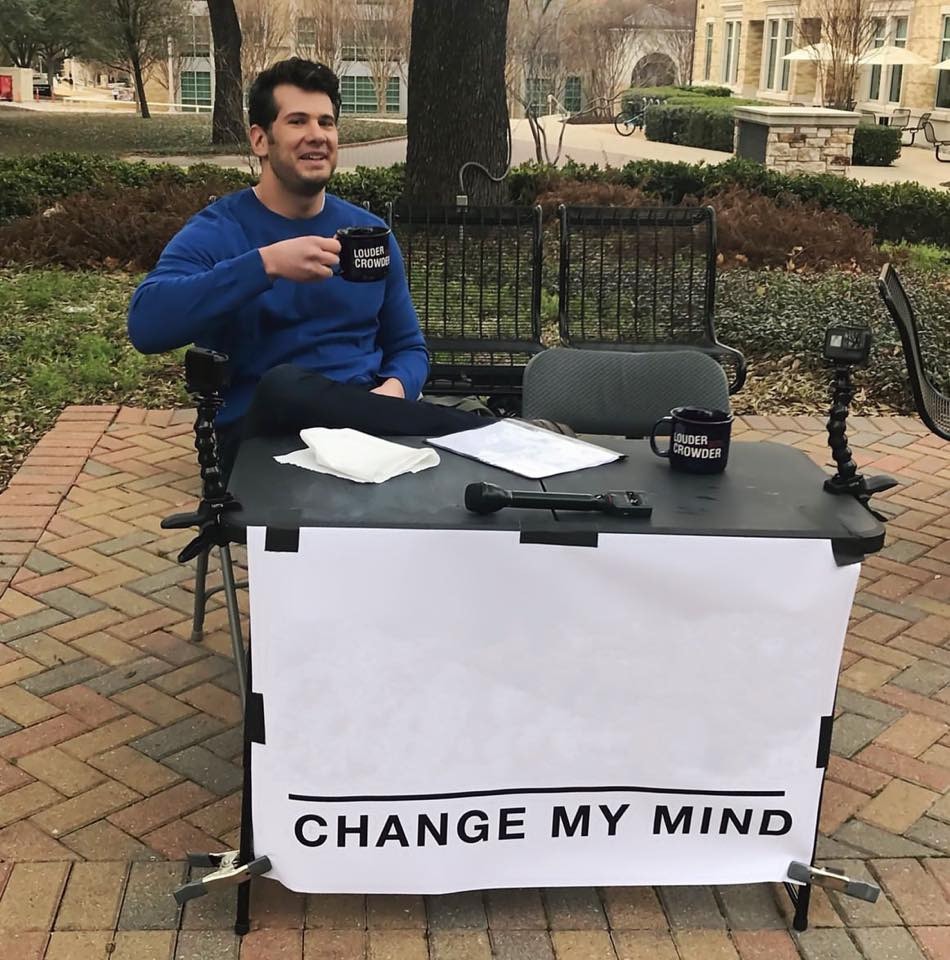 Meme template Change My Mind