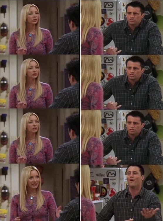 Meme template Phoebe teaching Joey in Friends