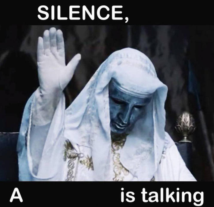 Meme template Silence X, a Y is talking