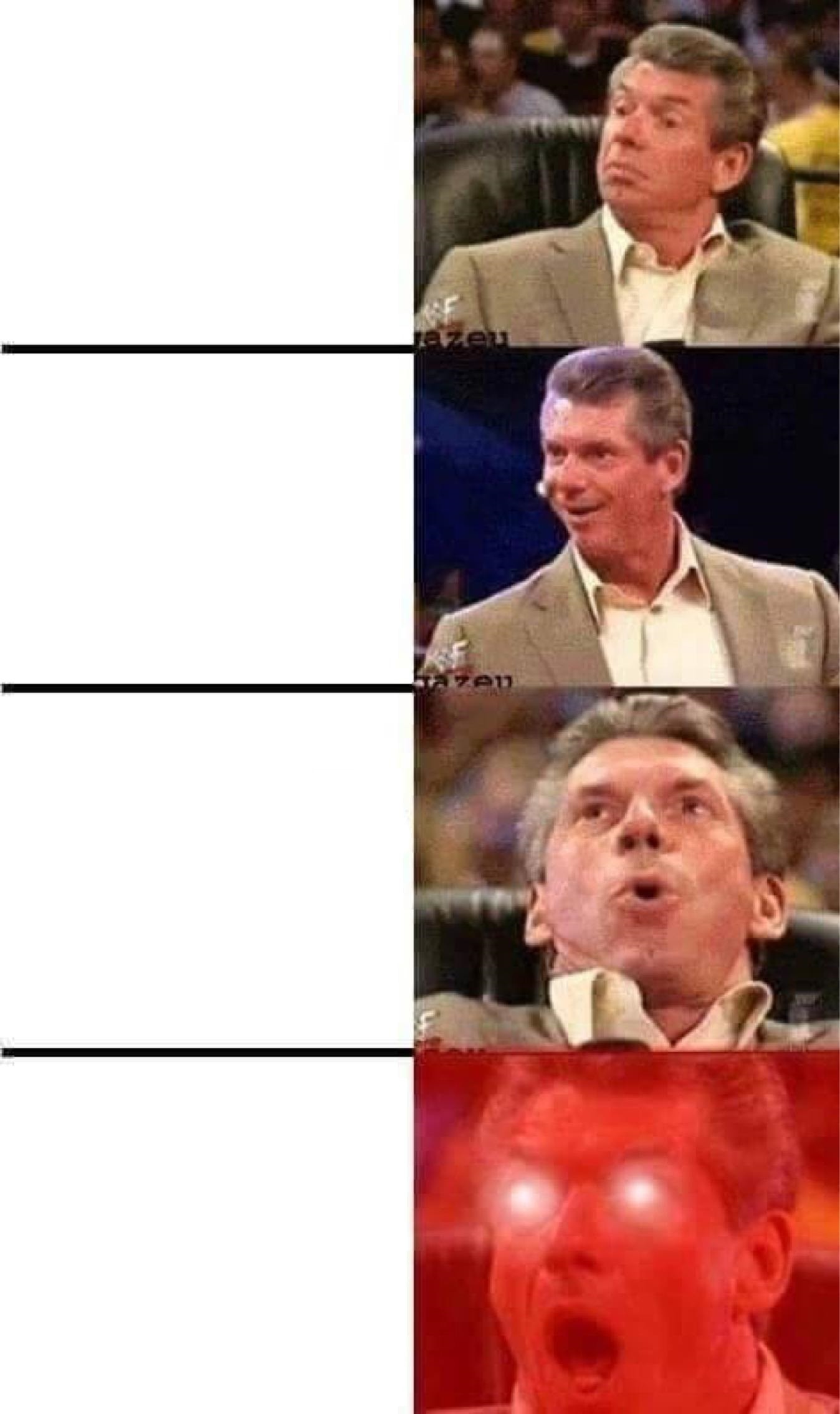 Meme template Vince McMahon Reaction w/Glowing Eyes
